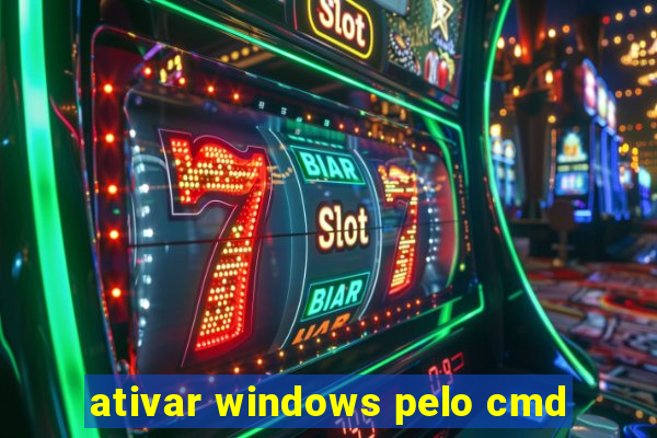 ativar windows pelo cmd